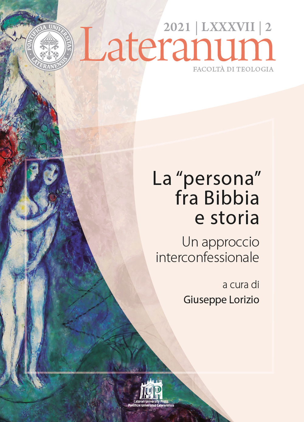 Lateranum. Vol. 2: La «persona» fra Bibbia e storia. Un approccio interconfessionale
