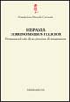 Hispania terris omnibus felicior. Premesse ed esiti di un processo di integrazione