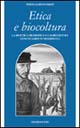Etica e biocultura. La bioetica filosofica e l'agricoltura geneticamente modificata