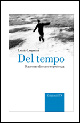 Del tempo. Racconto discorso esperienza
