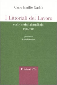 I littorali del lavoro e altri scritti giornalistici 1932-1941