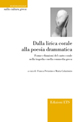 Dalla lirica corale alla poesia drammatica. Forme e funzioni del canto corale nella tragedia e nella commedia greca
