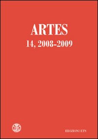 Artes. Periodico annuale di storia dell'arte. Vol. 14