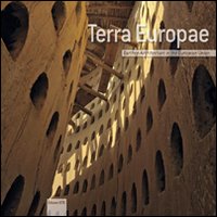 Terra Europae. Earthen Architecture in the European Union
