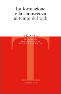 Teoria. Rivista di filosofia. Vol. 2: La formazione e la conoscenza ai tempi del Web