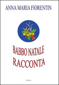 Babbo Natale racconta