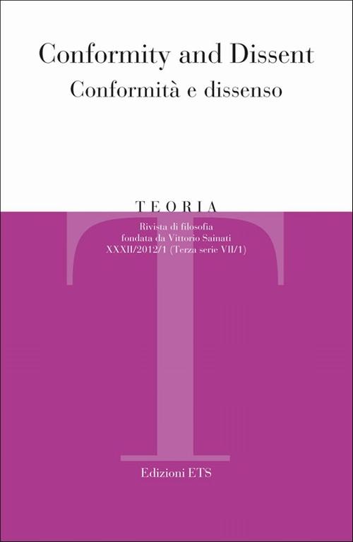 Teoria. Rivista di filosofia. Vol. 1: Conformity and dissent-Conformità e dissenso