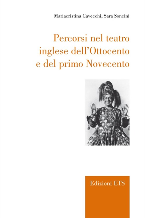 Percorsi nel teatro inglese dell'Ottocento e del primo Novecento