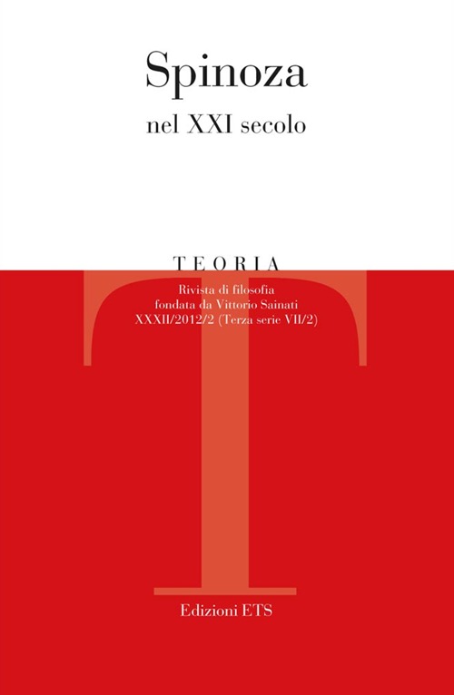 Teoria. Rivista di filosofia. Vol. 2: Spinoza nel XXI secolo