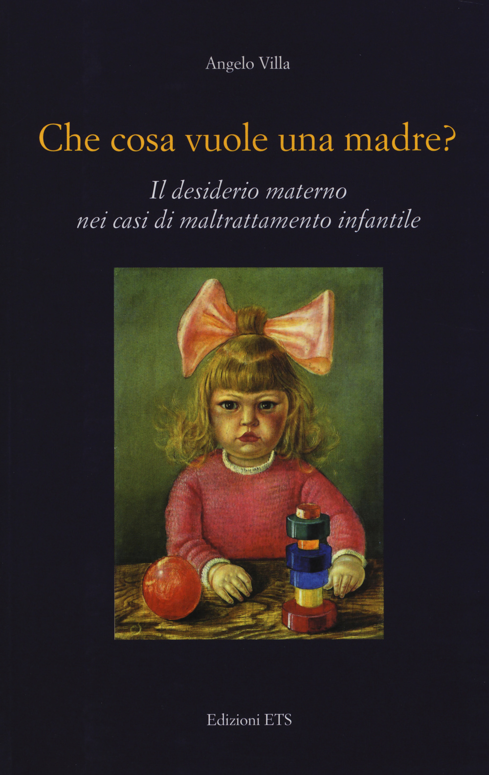Che cosa vuole una madre? Il desiderio materno nei casi di maltrattamento infantile