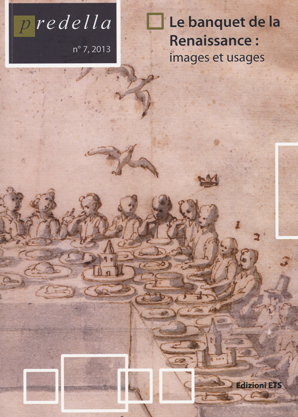 Predella. Vol. 7: Le banquet de la Renaissance: images et usages