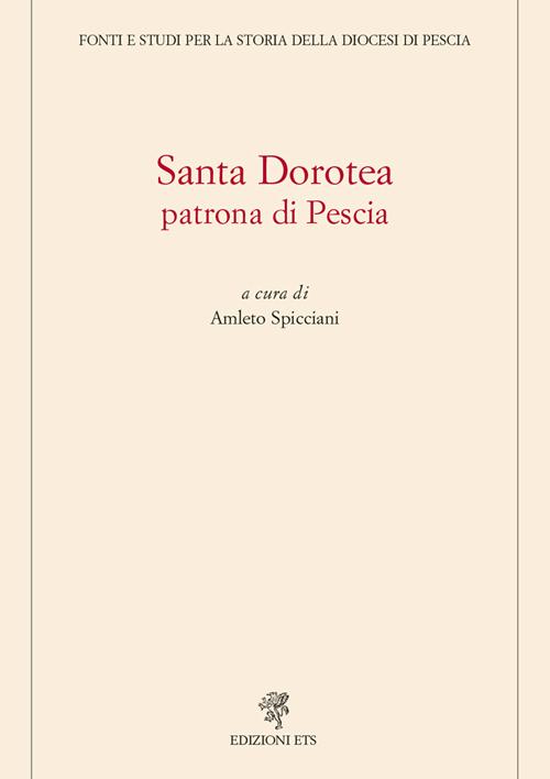 Santa Dorotea. Patrona di Pescia