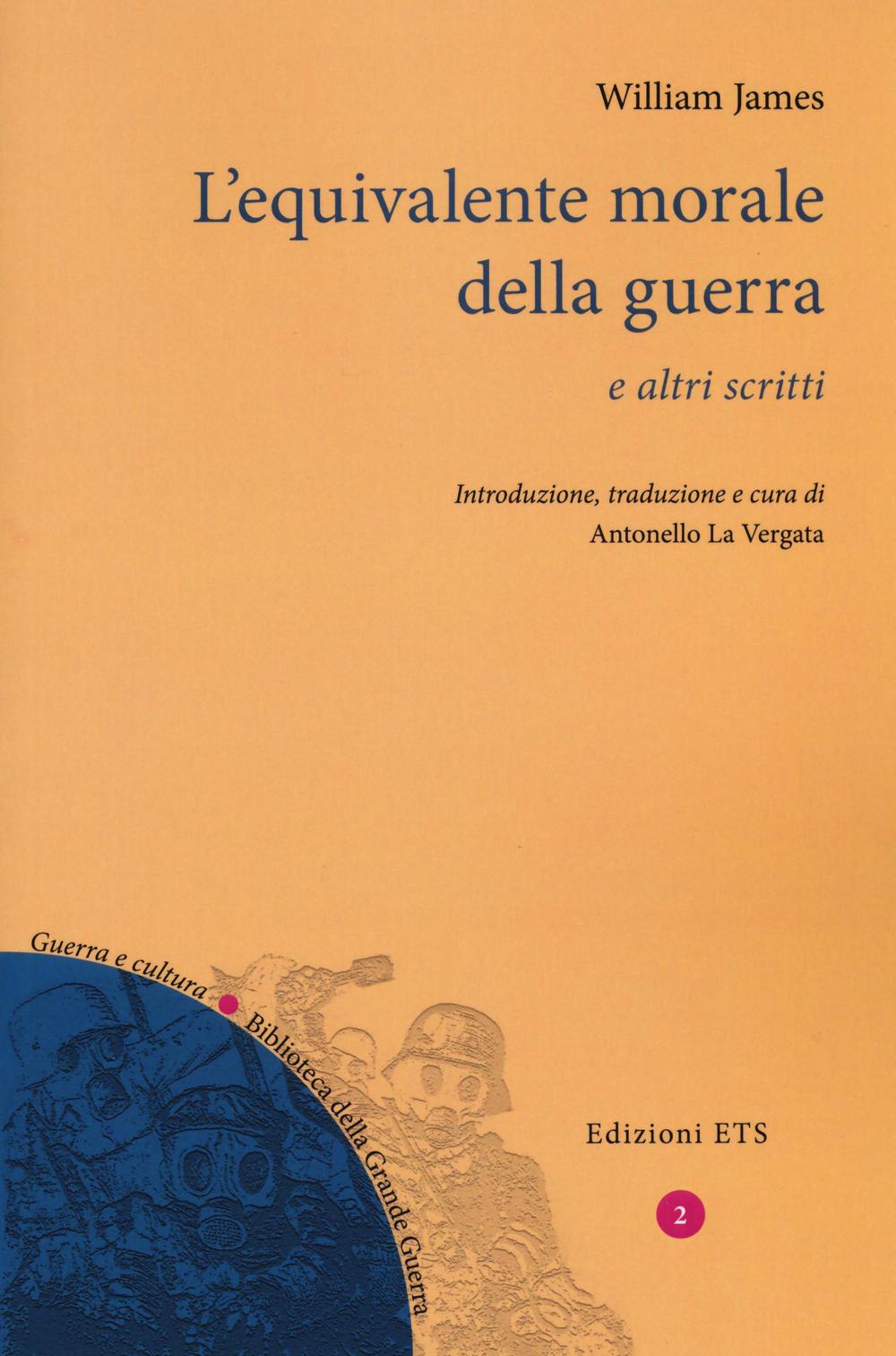 L'equivalente morale della guerra e altri scritti