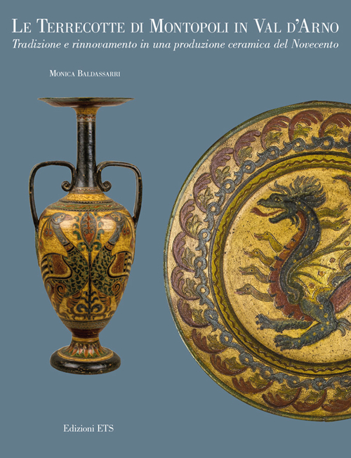 Le terrecotte di Montopoli in Val d'Arno. Tradizione e rinnovamento in una produzione ceramica del Novecento