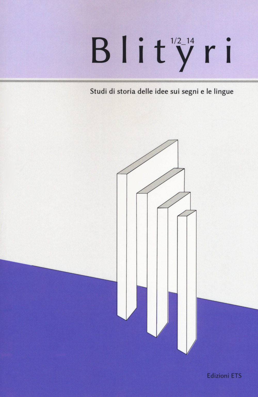 Blityri. Studi di storia delle idee sui segni. Vol. 1-2