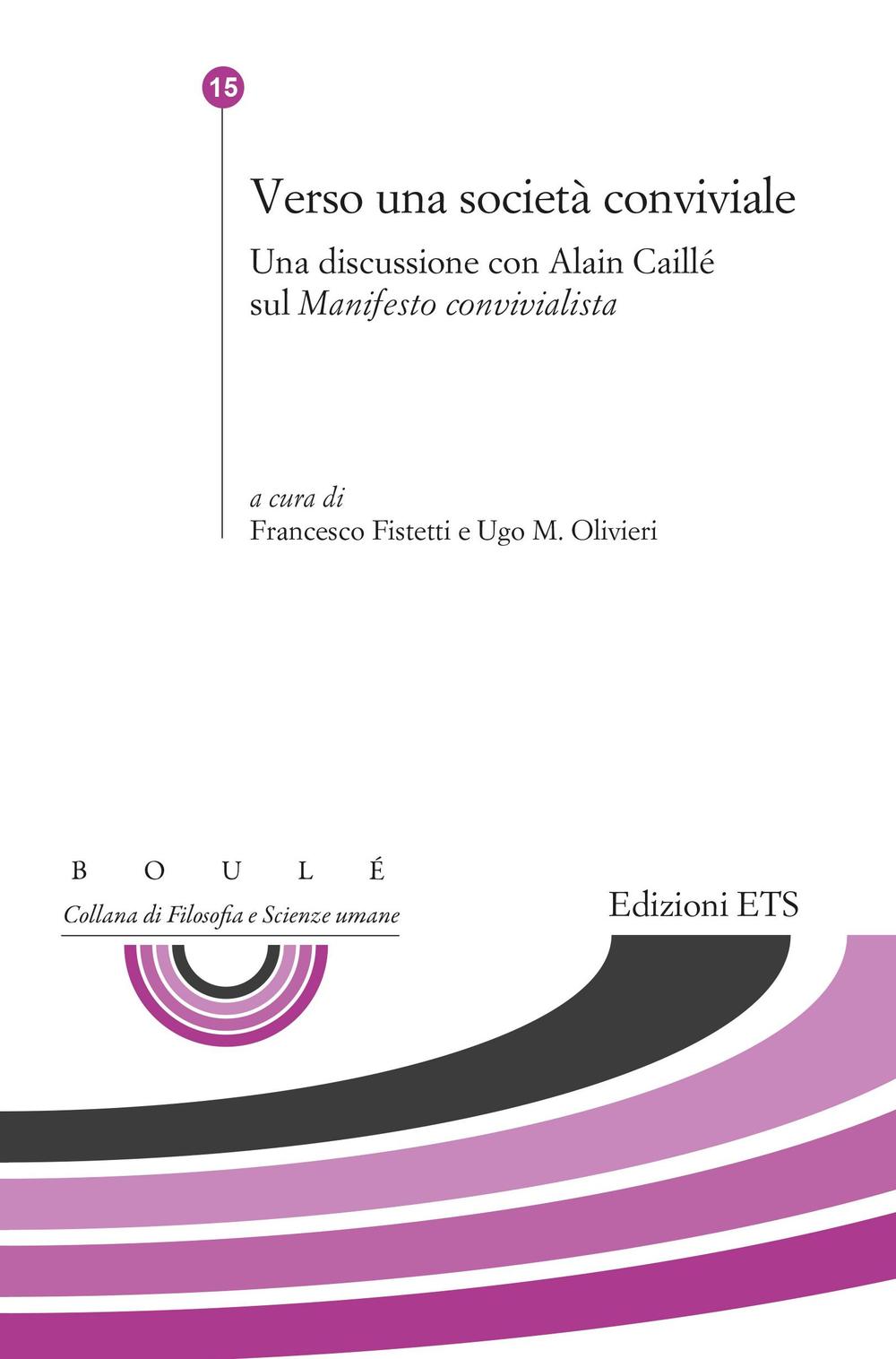 Verso una nuova società conviale. Una discussione con Alain Caillé sul «Manifesto comvivialista»