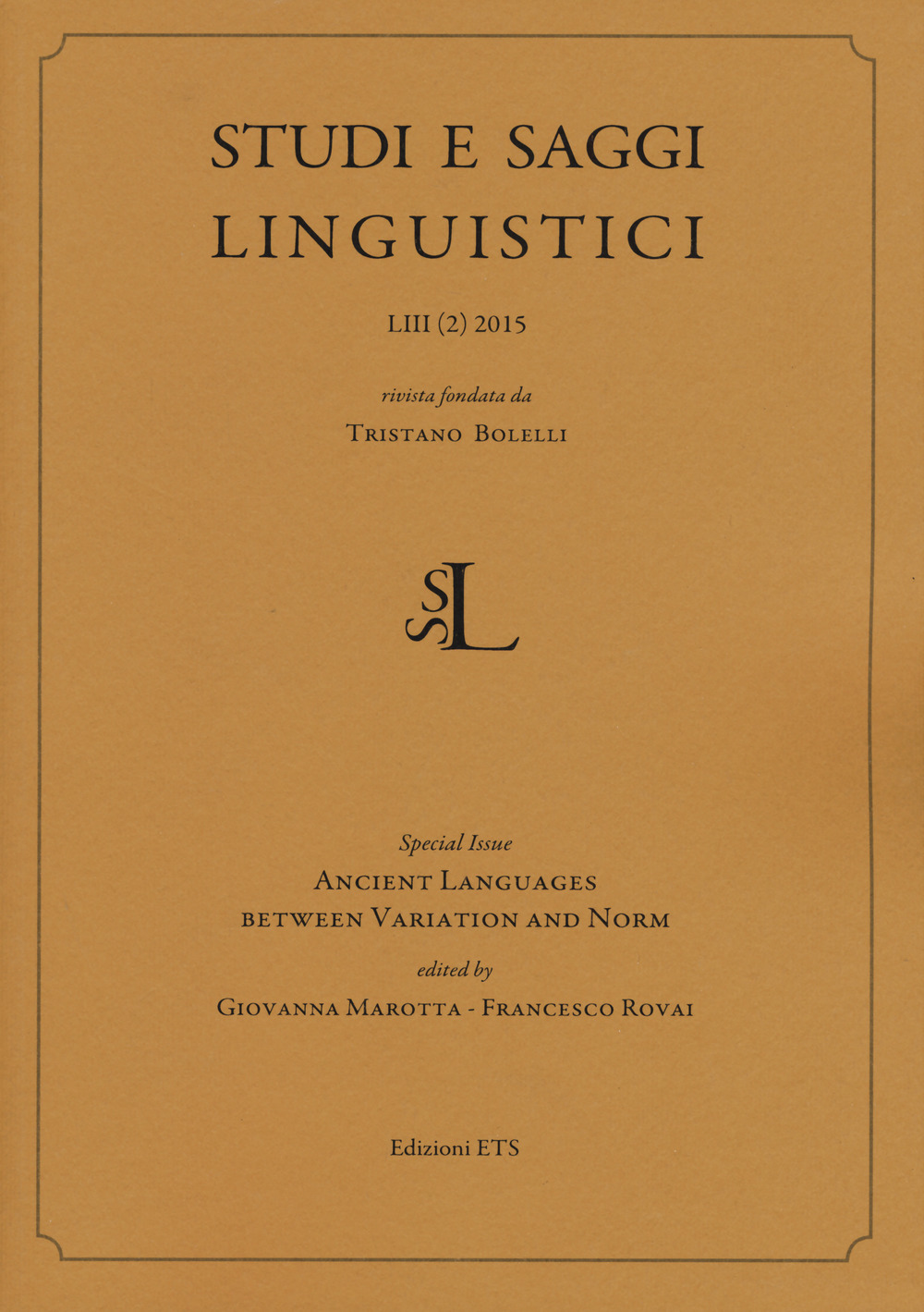 Studi e saggi linguistici. Vol. 2: Ancient languages between variations and norm
