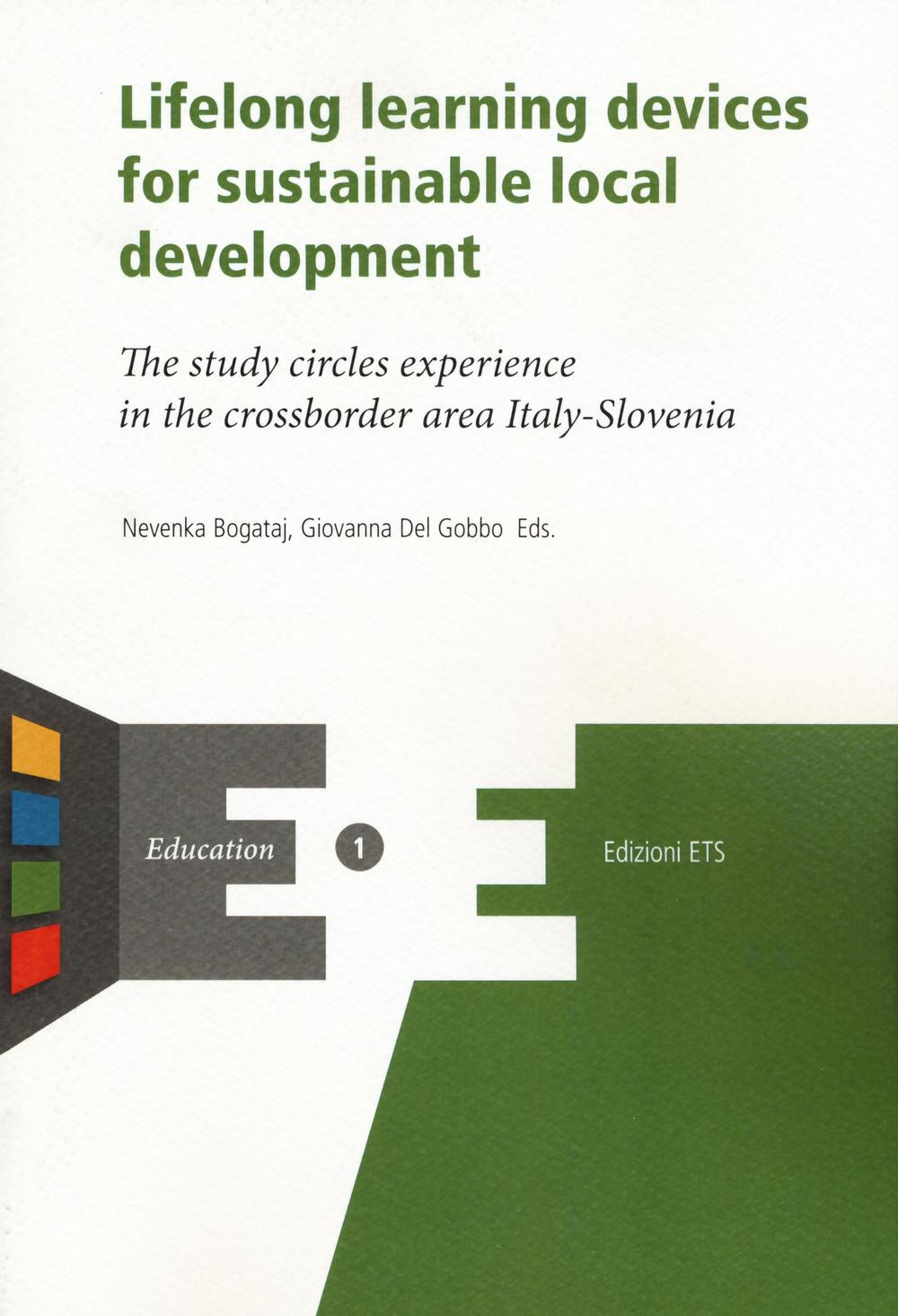 Lifelong learning devices for sustainable local development. The study circles experience in the crossborder area Italy-Slovenia