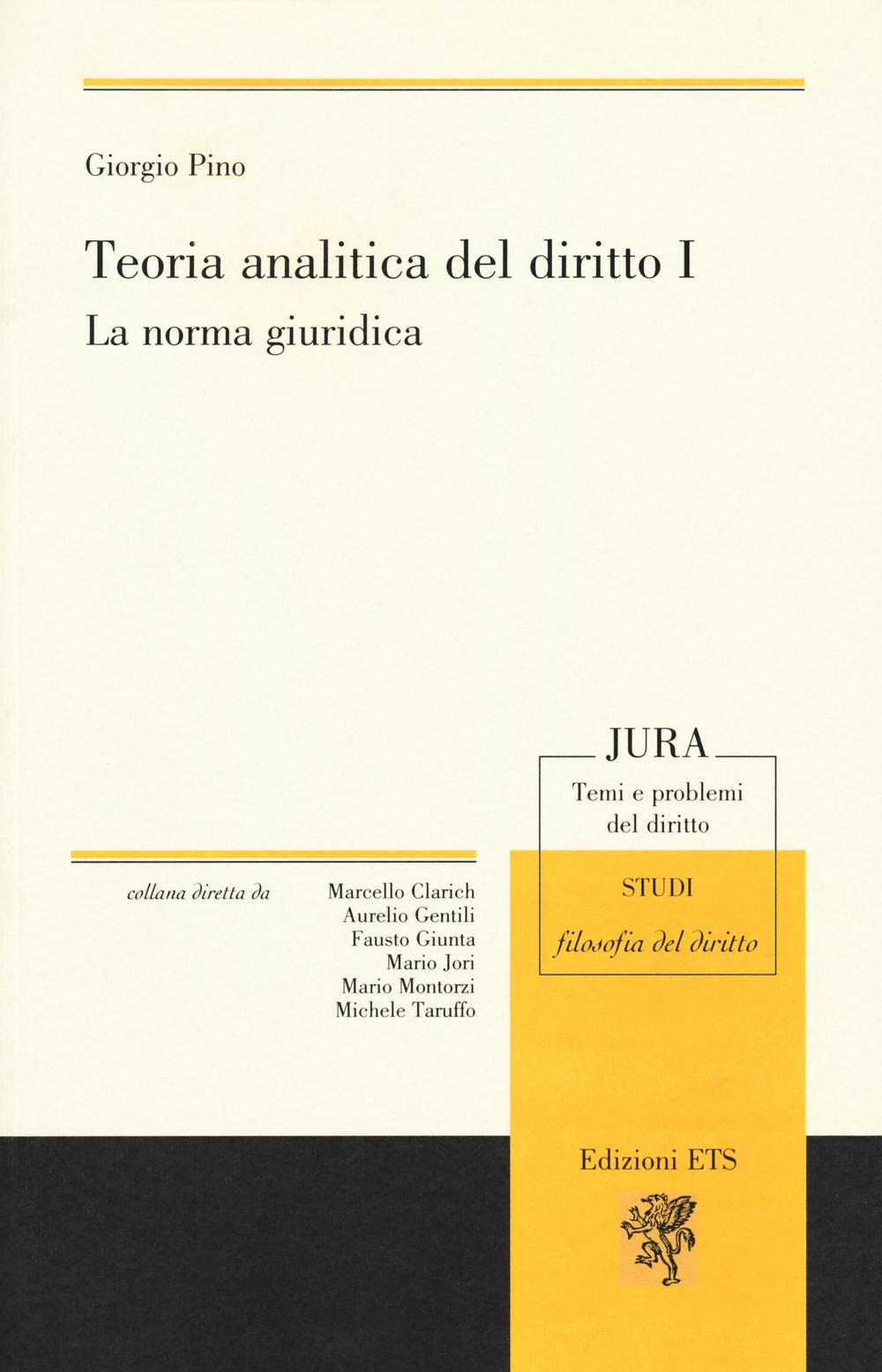 Teoria analitica del diritto. Vol. 1: La norma giuridica
