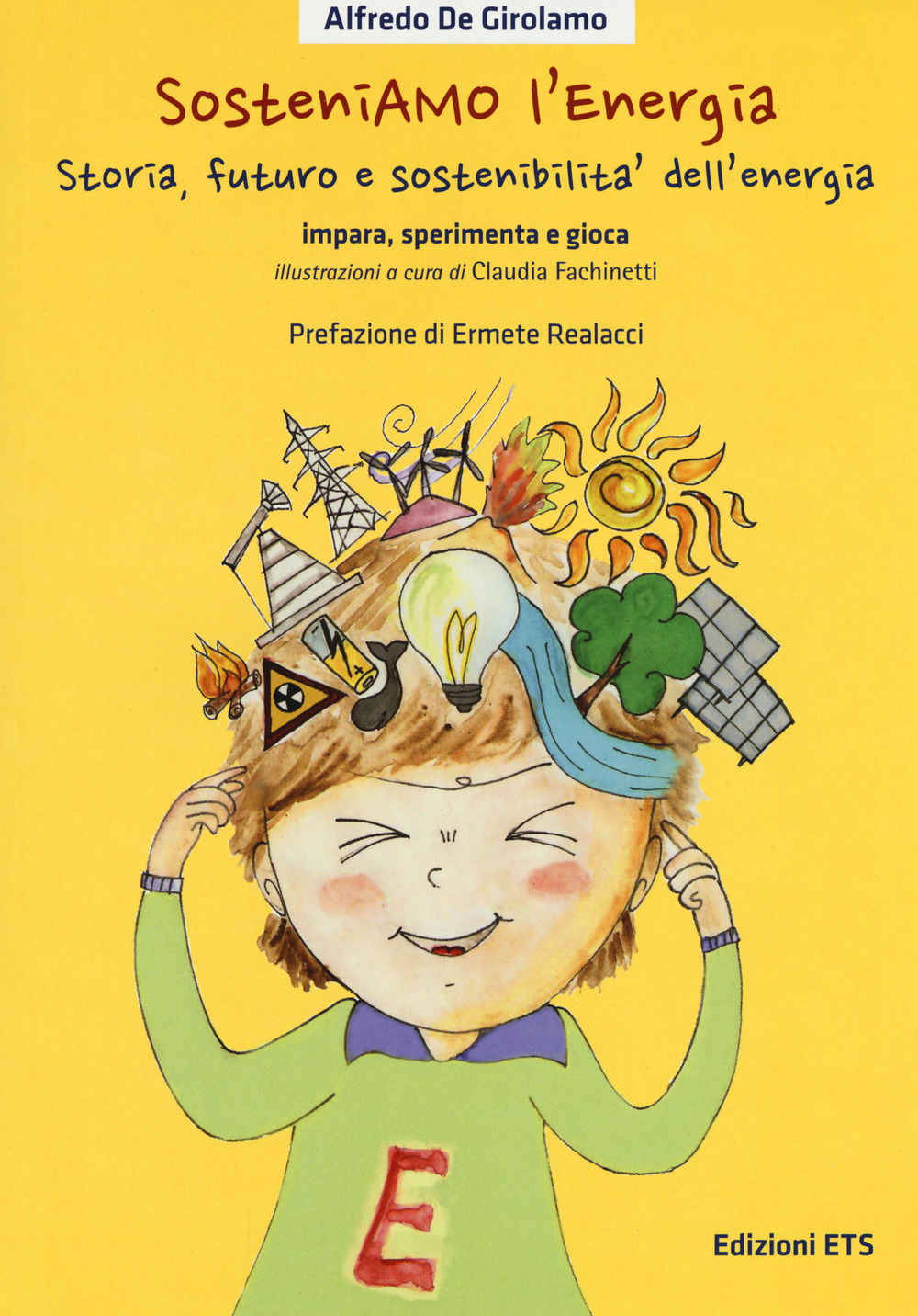 SosteniAMO l’energia. Storia, futuro e sostenibilità dell’energia. Impara, sperimenta e gioca