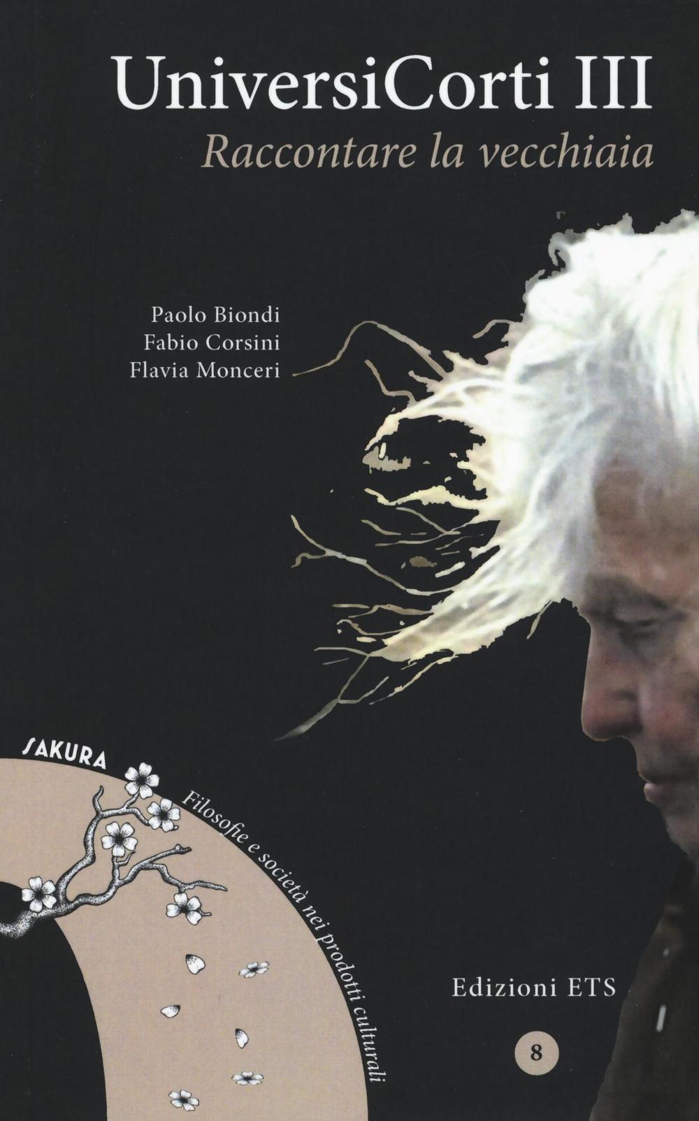 Universicorti III. Raccontare la vecchiaia