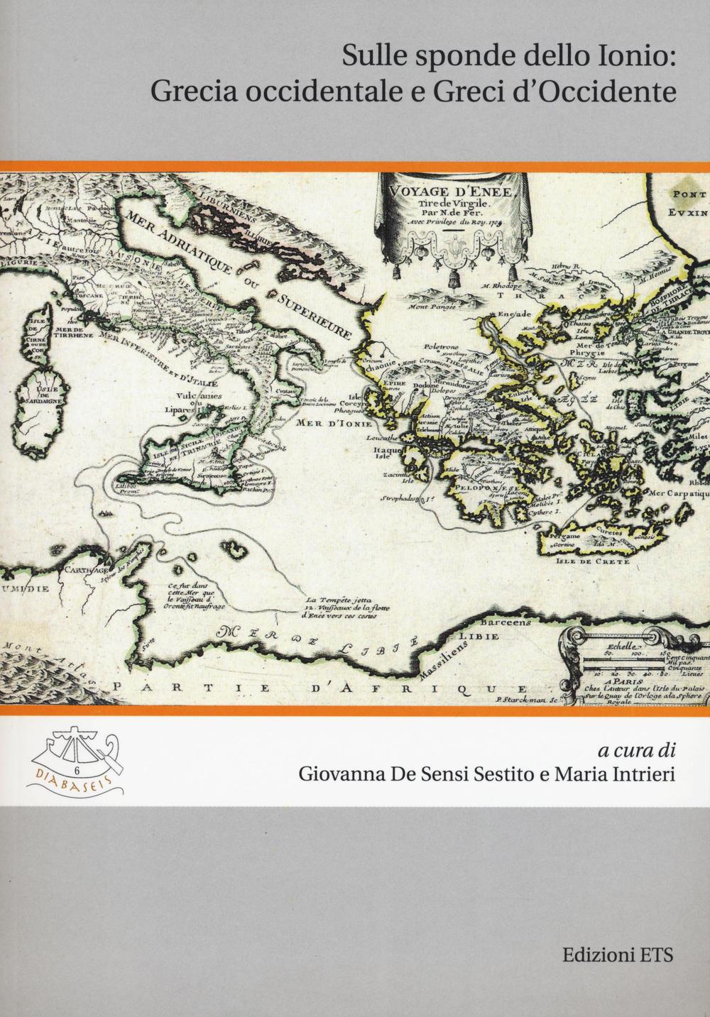 Sulle sponde dello Ionio: Grecia Occidentale e greci d’Occidente