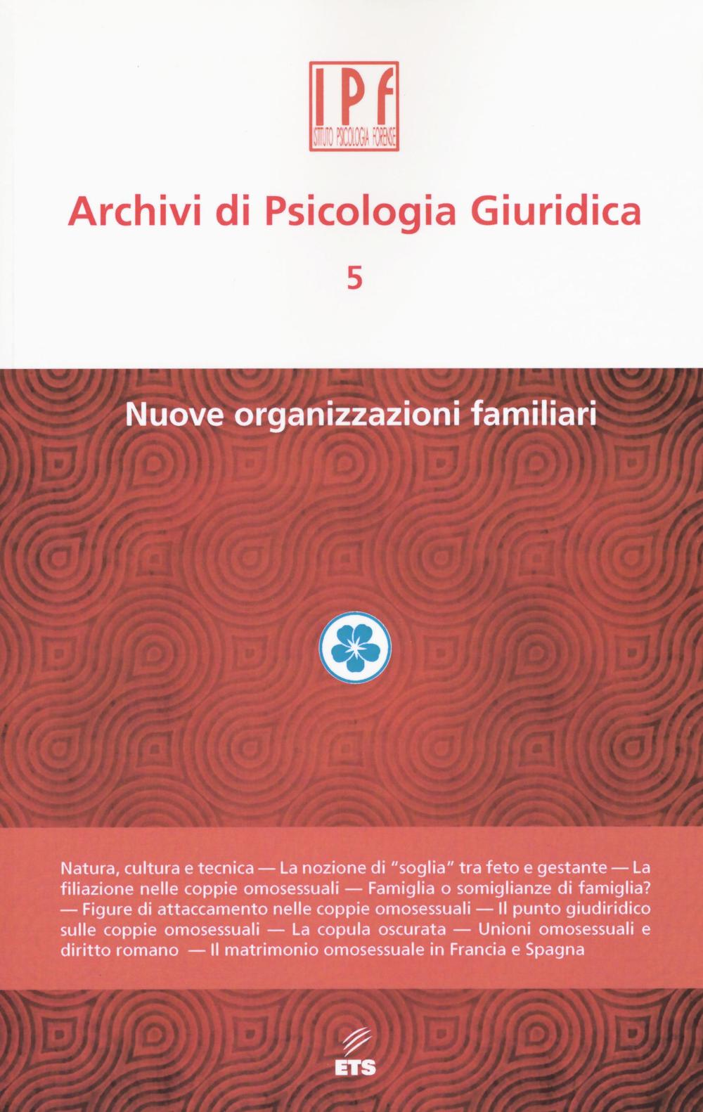 Archivi di psicologia giuridica. Vol. 5: Nuove organizzazioni