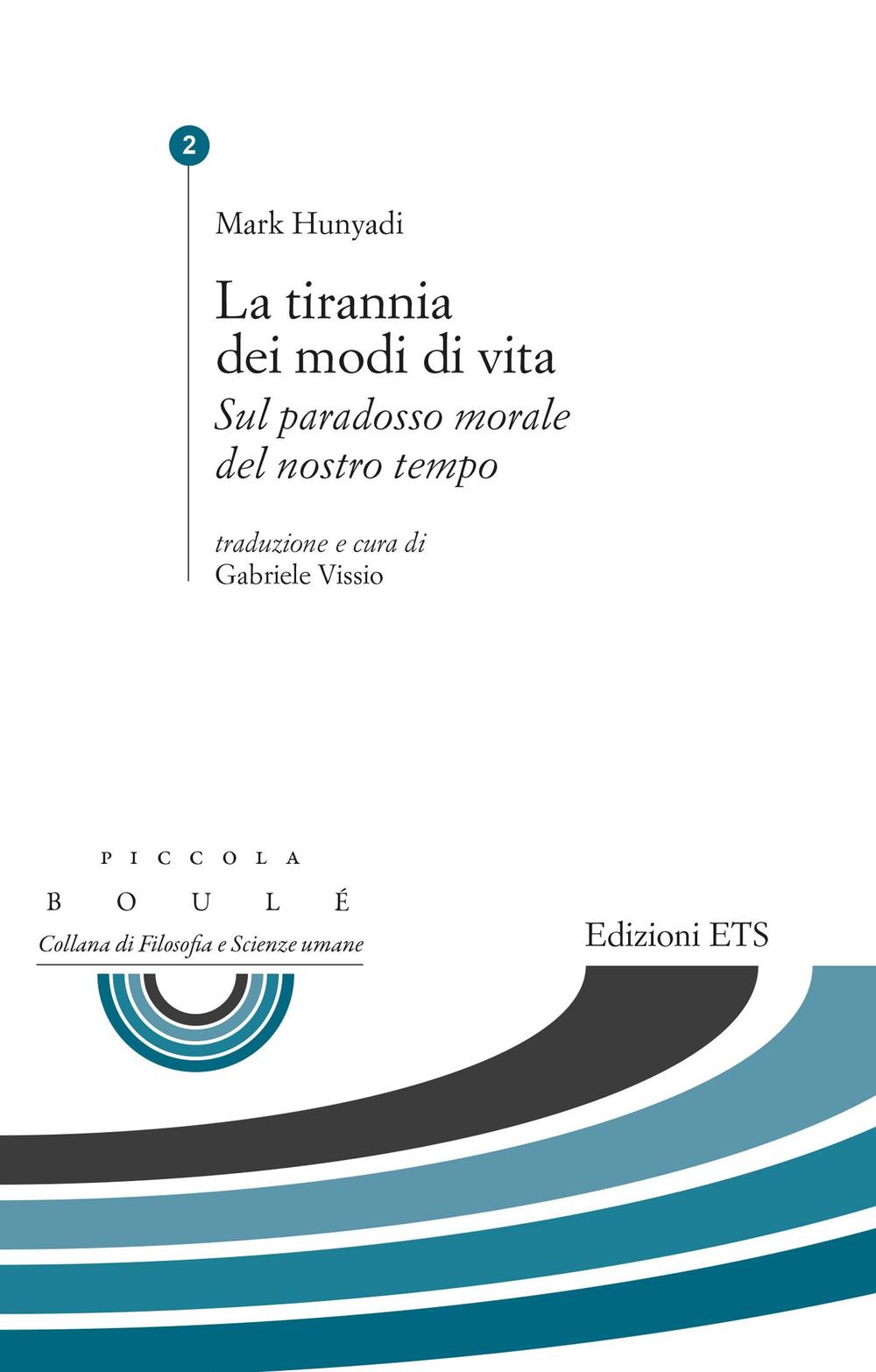 La tirannia dei modi di vita. Sul paradosso morale del nostro tempo