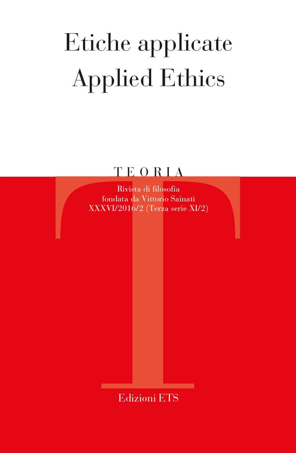 Teoria. Rivista di filosofia. Vol. 2: Etiche applicate-Applied ethics