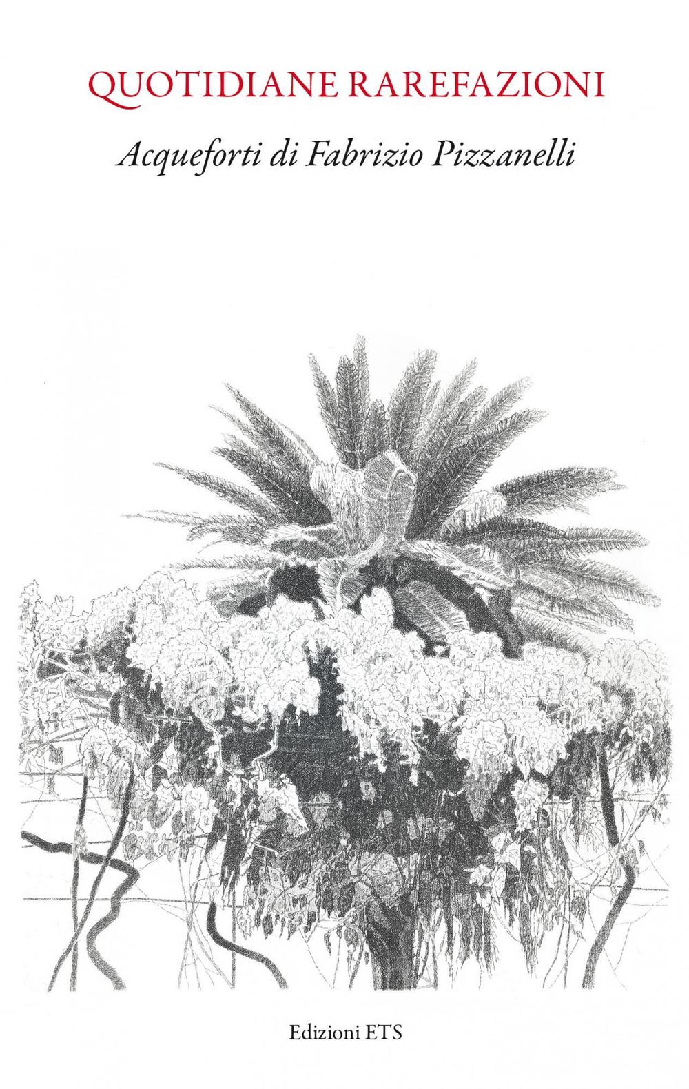 Quotidiane rarefazioni. Acqueforti