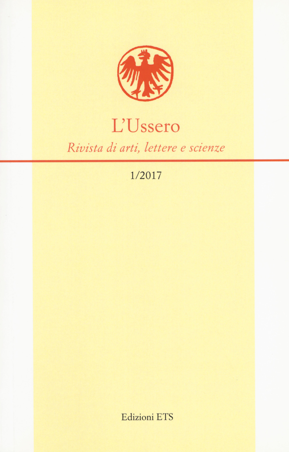 L'Ussero. Rivista di arti, lettere e scienze. Vol. 1