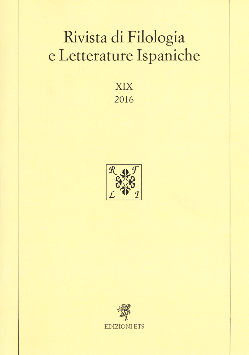 Rivista di filologia e letterature ispaniche. Ediz. spagnola. Vol. 19