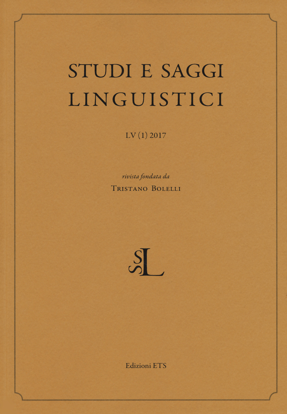 Studi e saggi linguistici. Vol. 1