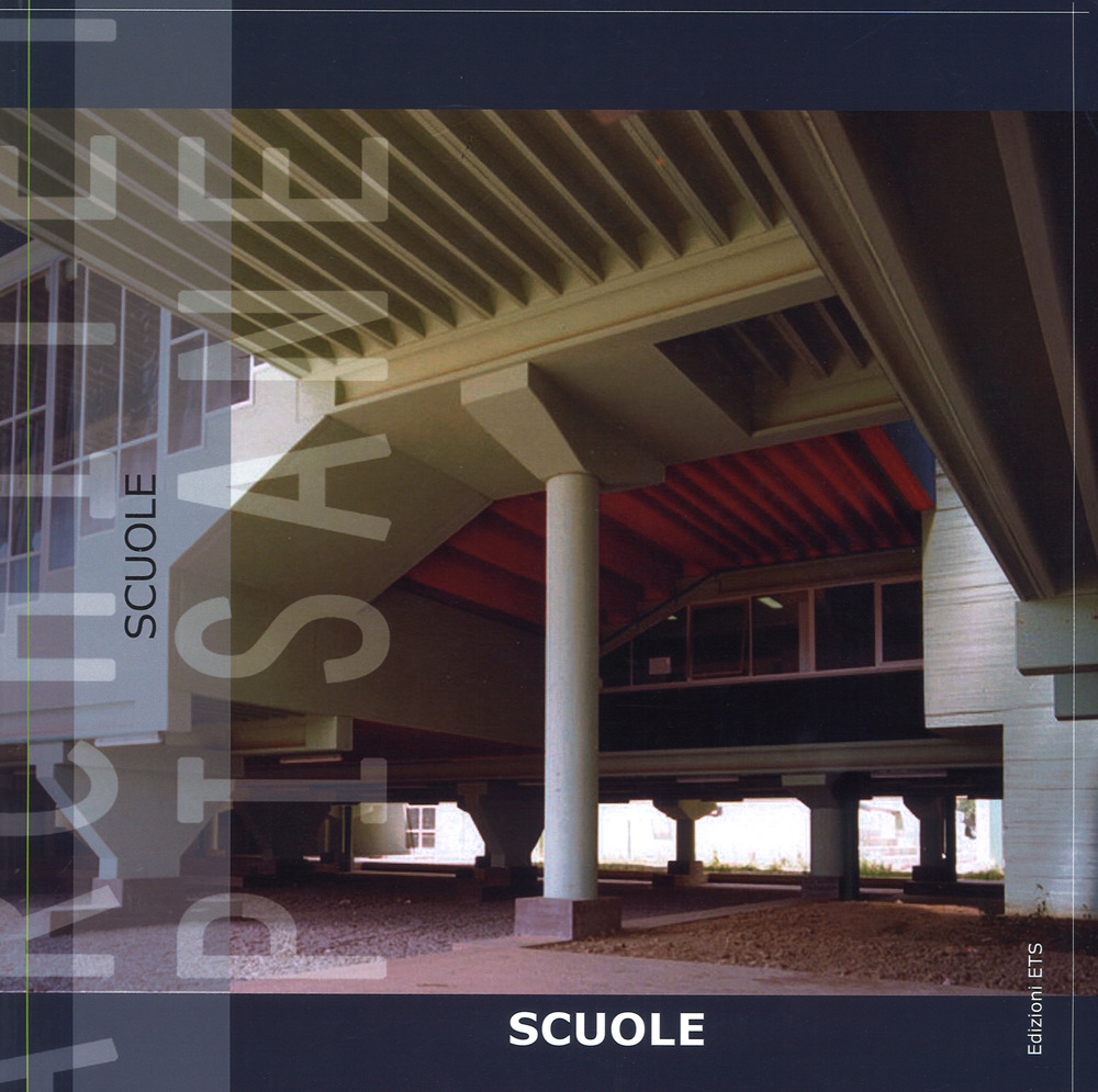 Architetture pisane. Vol. 32-33: Scuole
