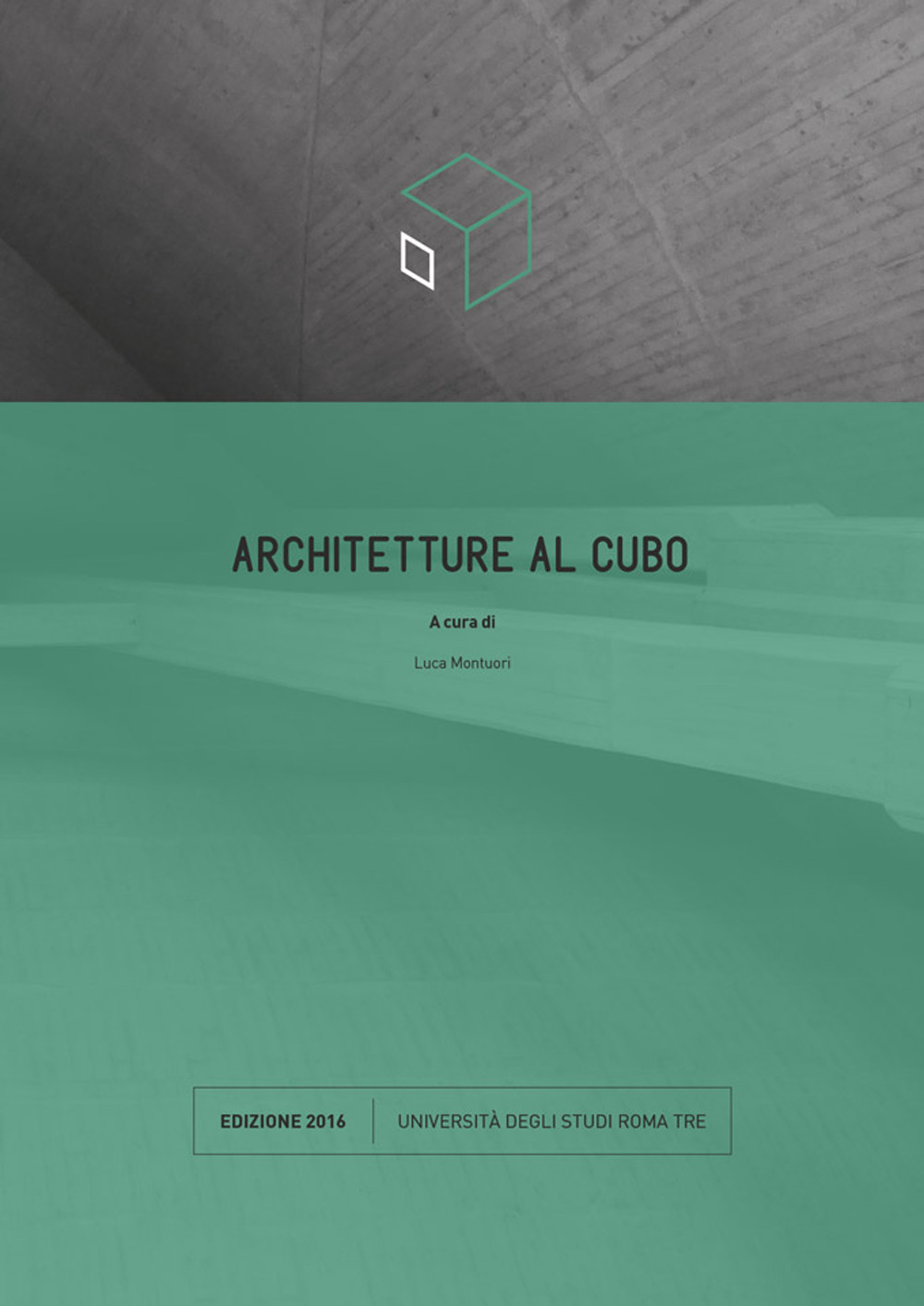 Architetture al cubo. Edizione 2016
