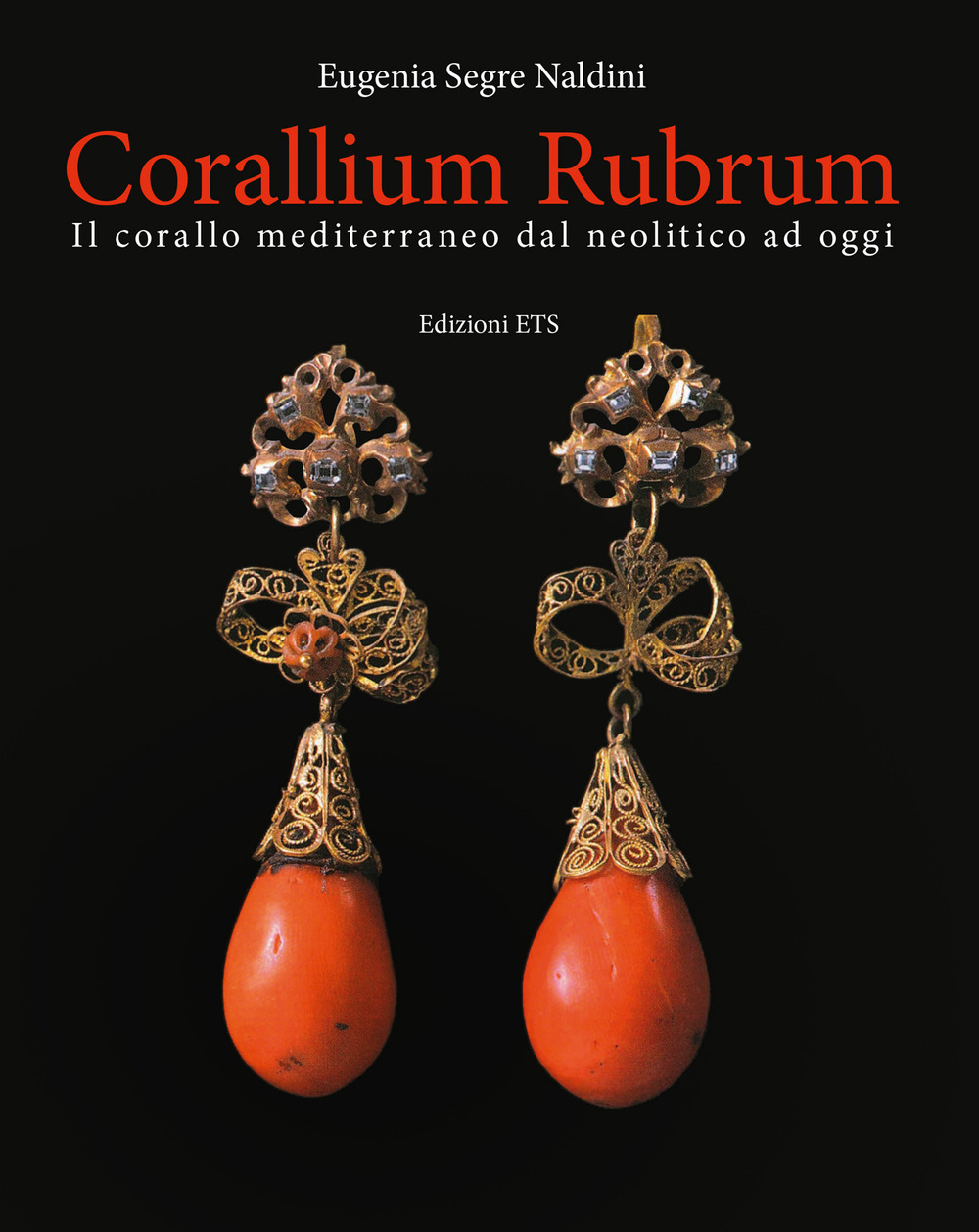Corallium rubrum. Il corallo mediterraneo dal neolitico ad oggi