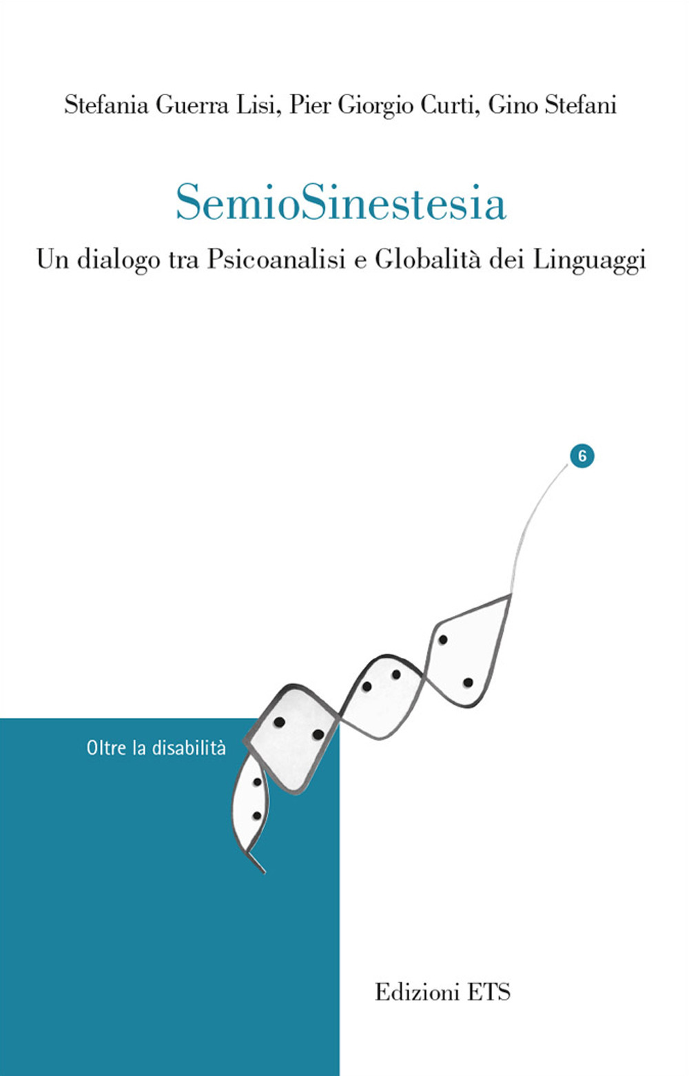 Semiosinestesia. Un dialogo tra psicoanalisi e globalità dei linguaggi
