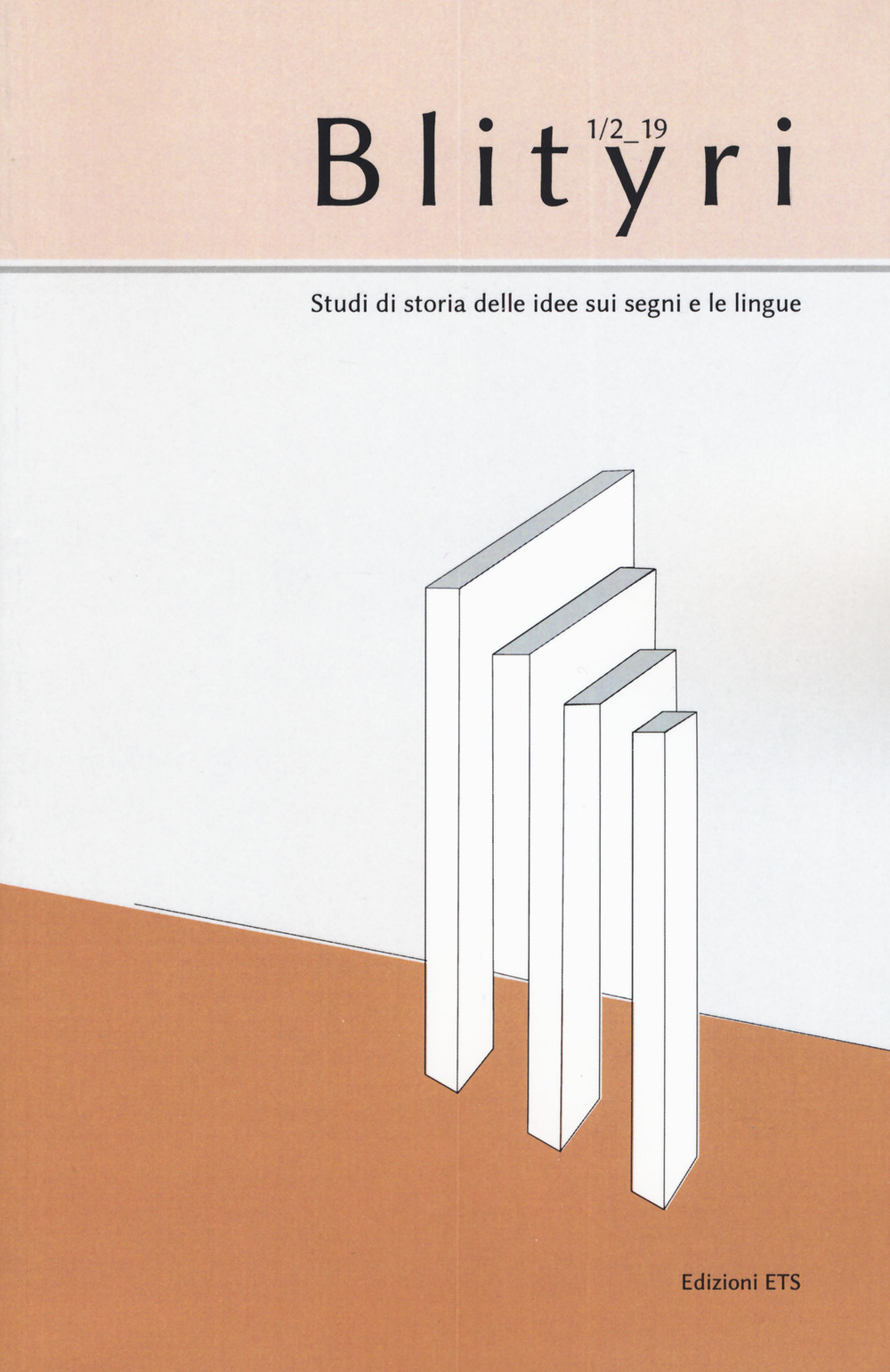 Blityri. Studi di storia delle idee sui segni e le lingue. Vol. 1-2