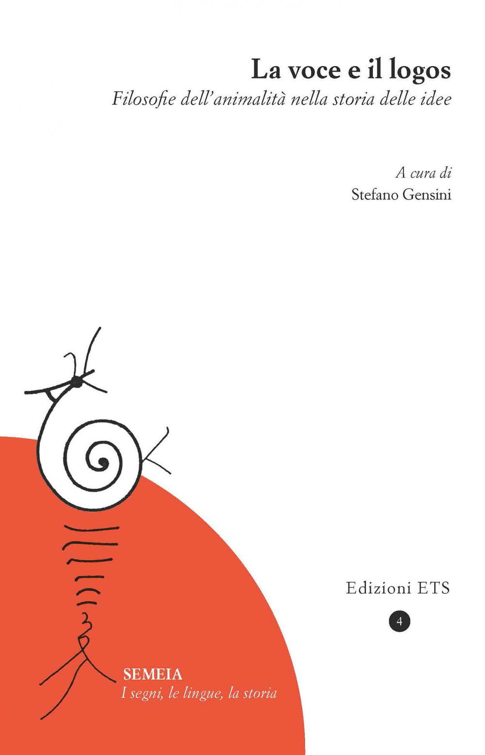 La voce e il logos. Filosofie dell’animalità nella storia delle idee