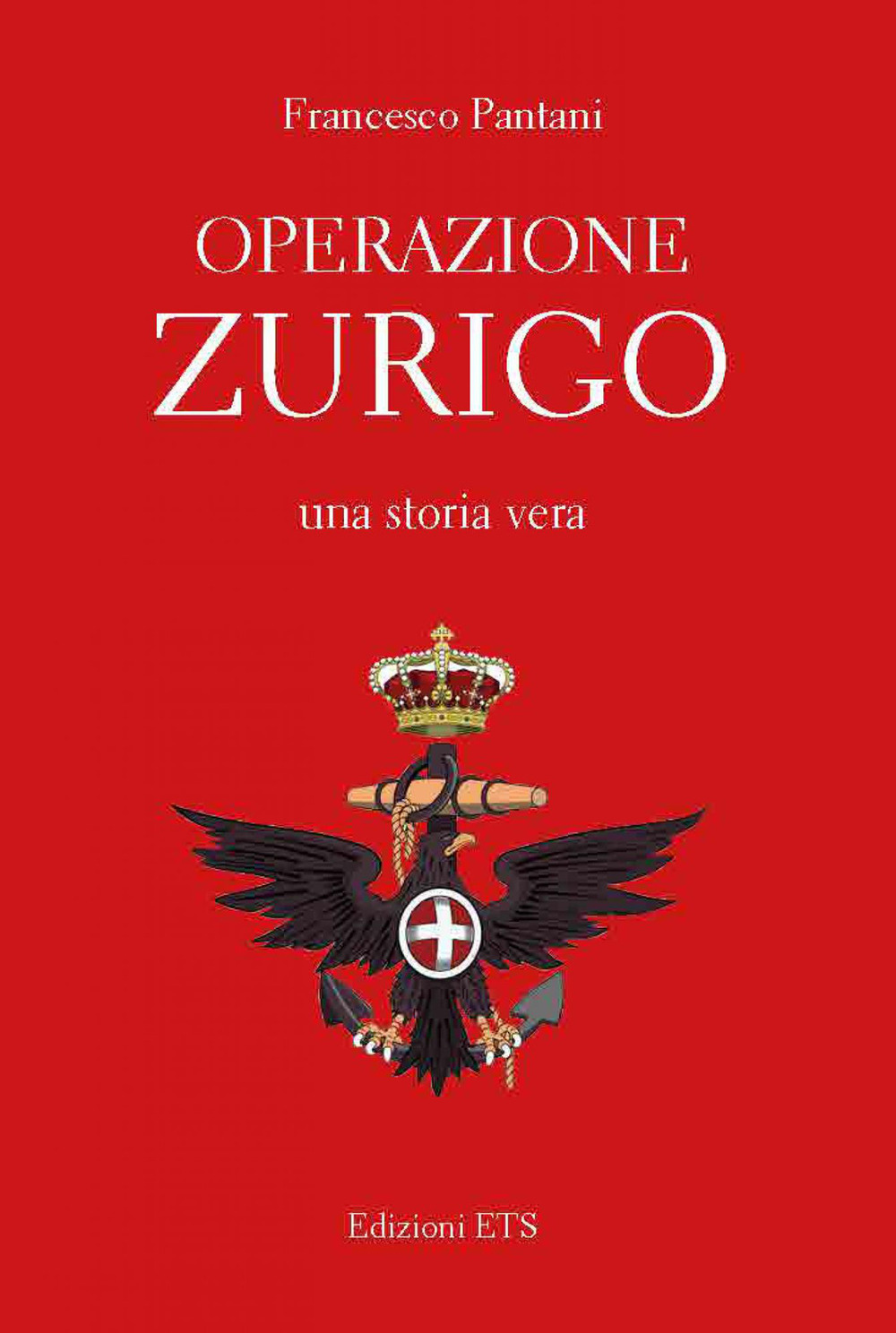 Operazione Zurigo. Una storia vera