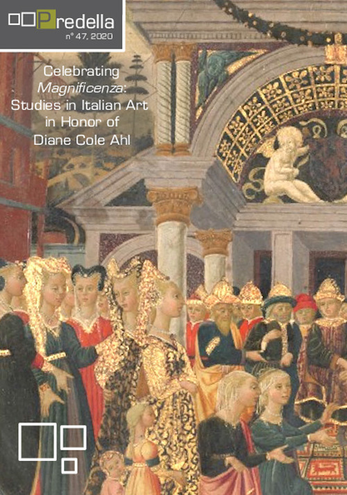Predella. Vol. 47: Celebrating Magnificenza: studies in italian art in honor of Diane Cole Ahl