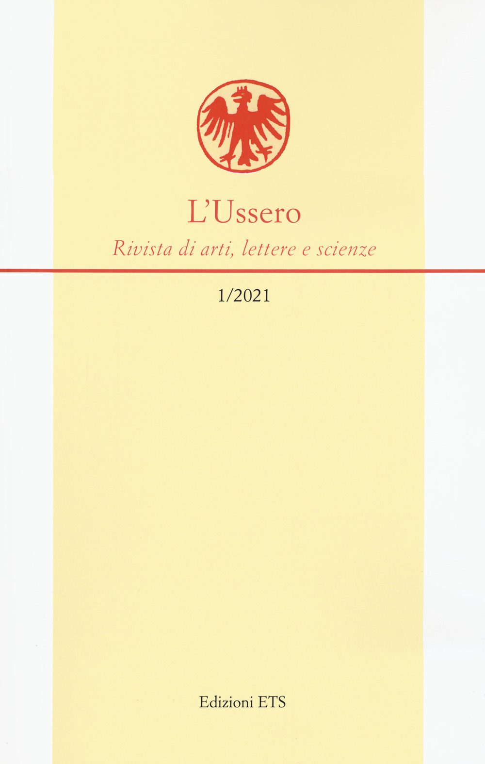 L'Ussero. Rivista di arti, lettere e scienze. Vol. 1