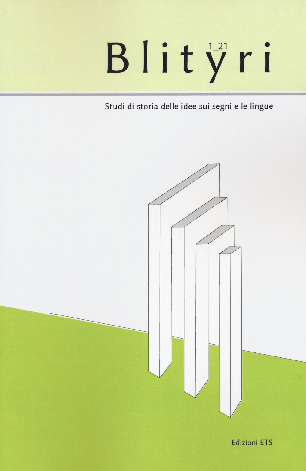 Blityri. Studi di storia delle idee sui segni e le lingue. Vol. 1
