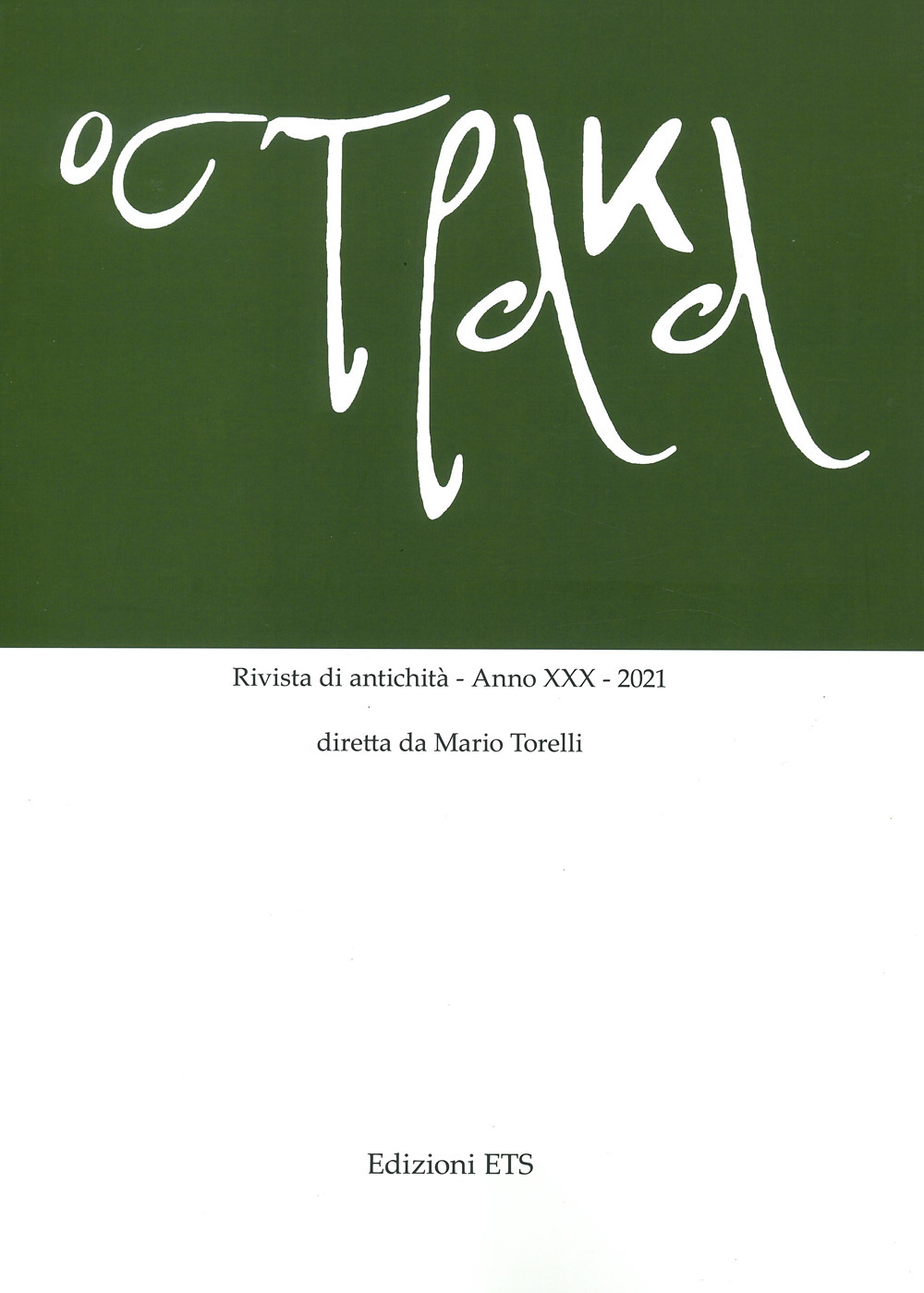 Ostraka. Rivista di antichità. Vol. 30