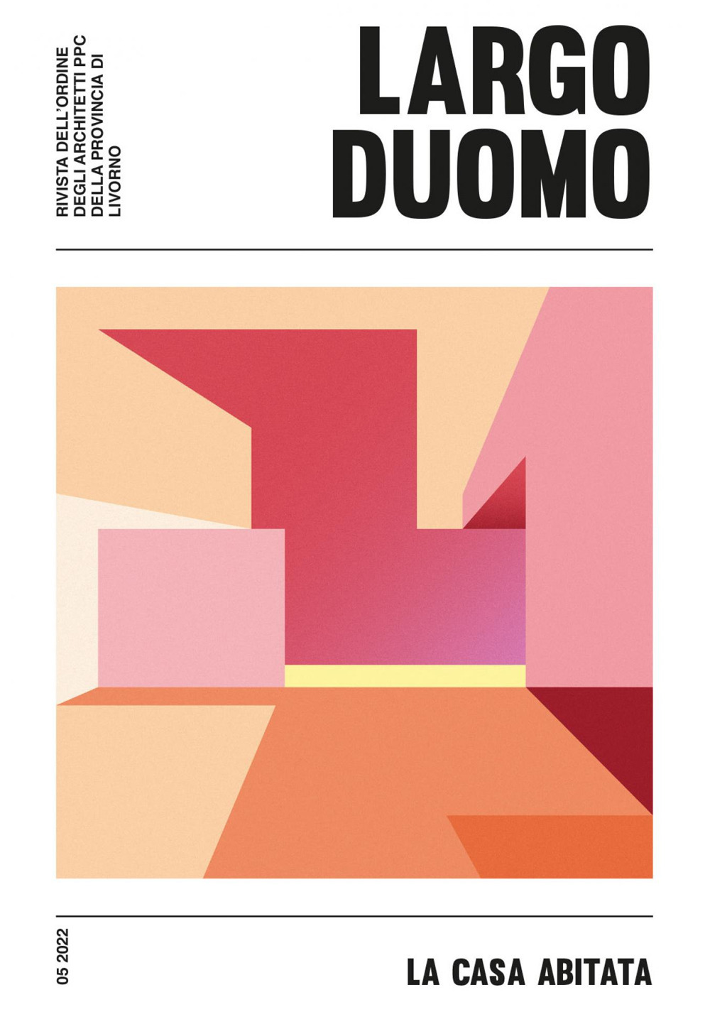 LD. Largo duomo. Vol. 5: La casa abitata