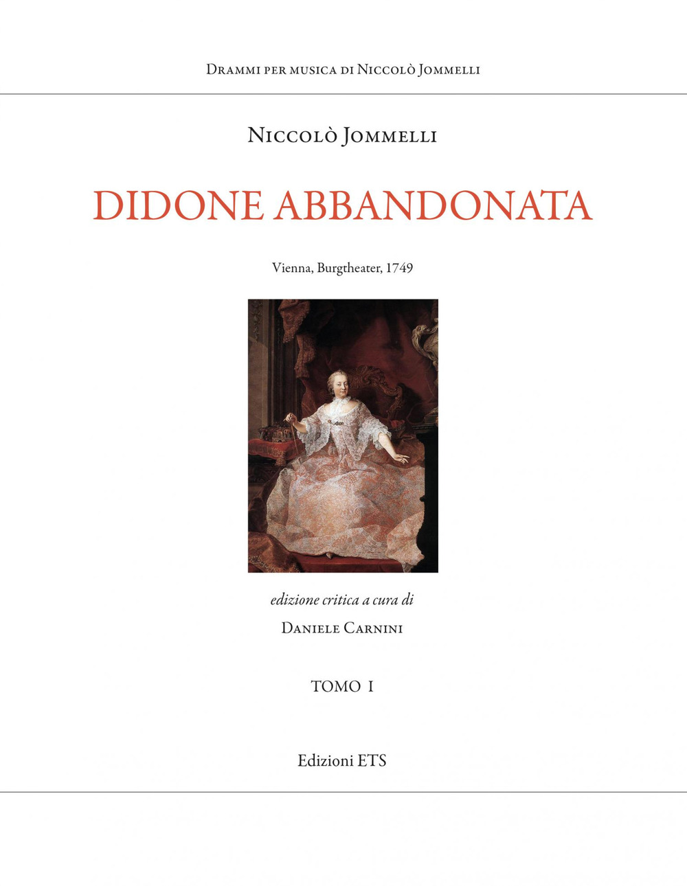 Didone abbandonata. Vienna, Burgtheater, 1749. Vol. 1-2