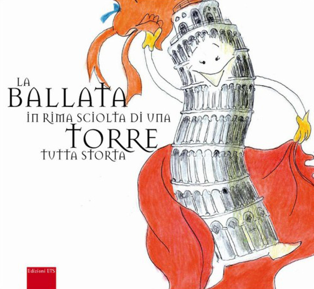 La ballata in rima sciolta di una torre tutta storta