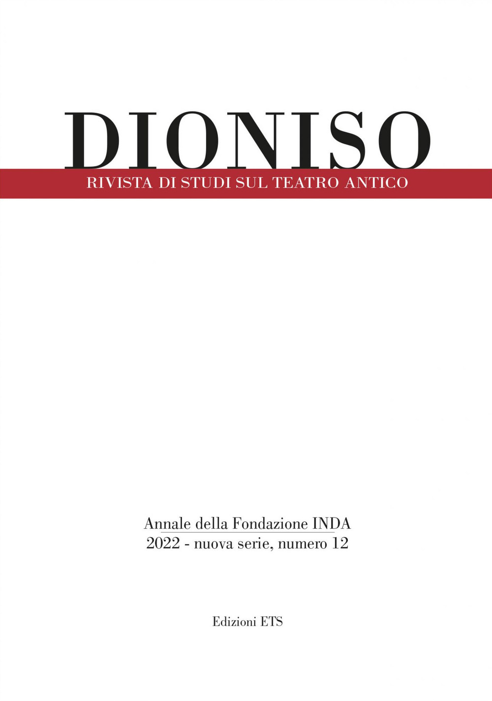 Dioniso. Rivista di studi sul teatro antico. Vol. 12