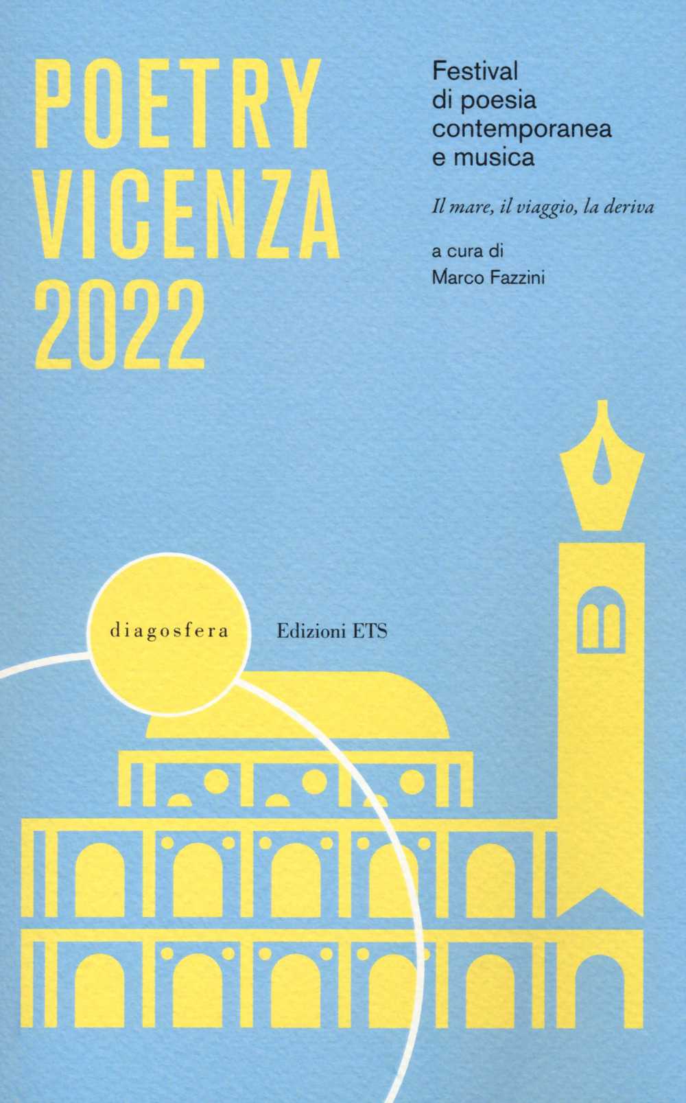 Poetry Vicenza 2022. Festival di poesia contemporanea e musica. Il mare, il viaggio, la deriva