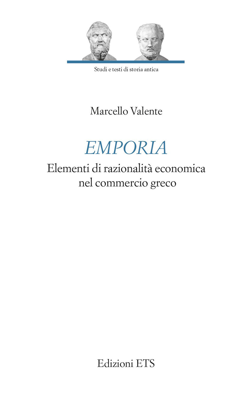 Emporia. Elementi di razionalità economica nel commercio greco